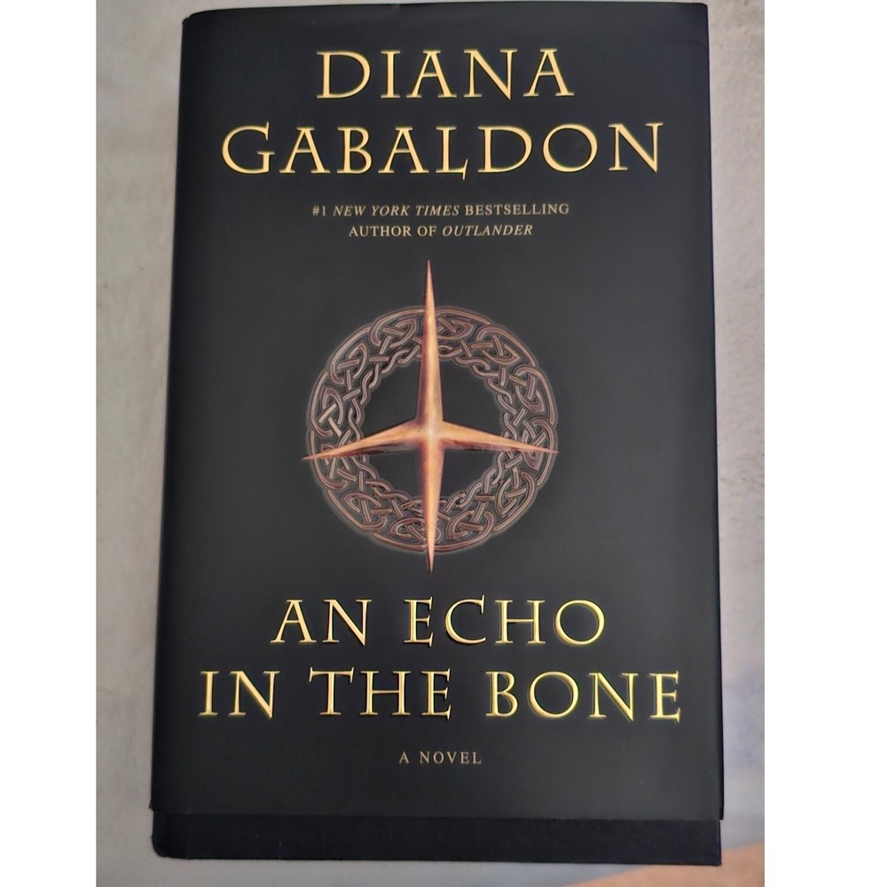 An Echo in the Bone Diana Gabaldon Outlander Series Hardcover Novel 2009
